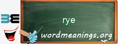 WordMeaning blackboard for rye